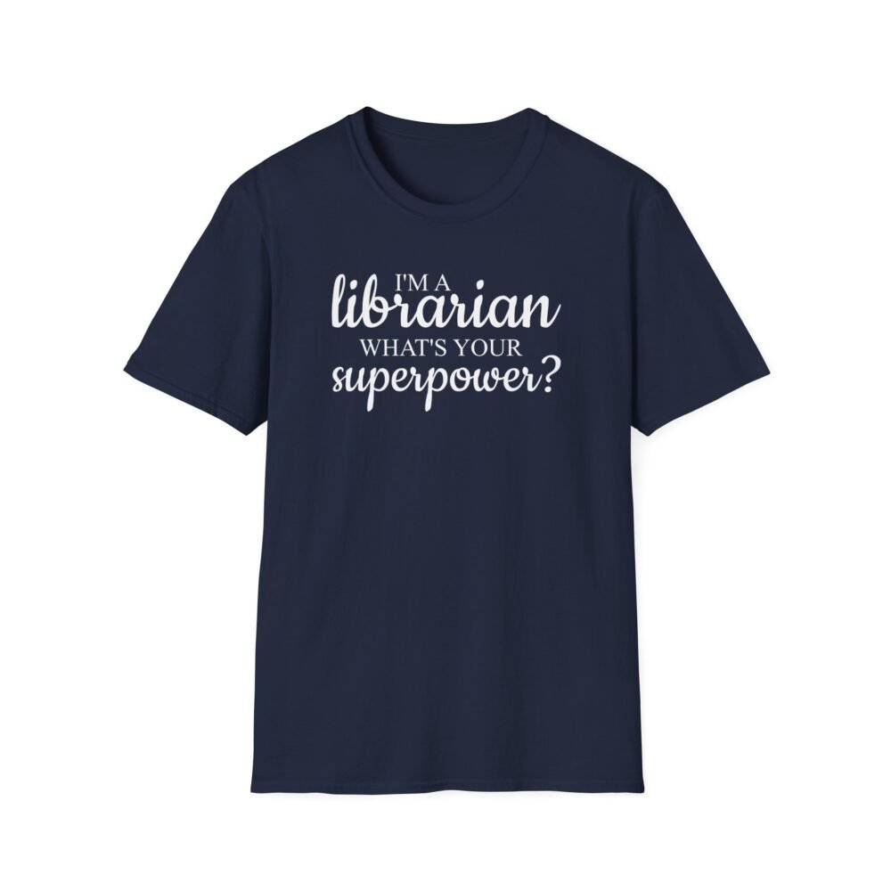 I'm A Librarian What's Your Superpower? - Image 3