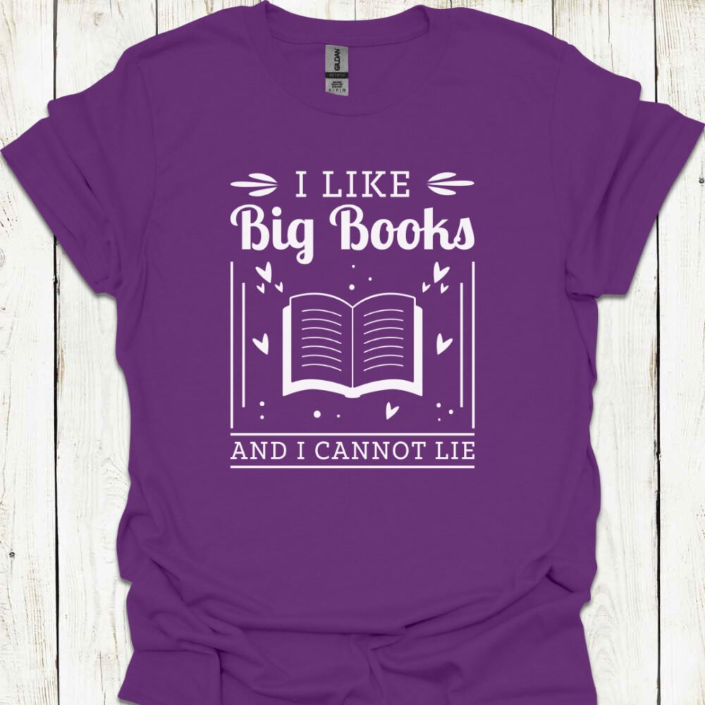 I Like Big Books And I Cannot Lie