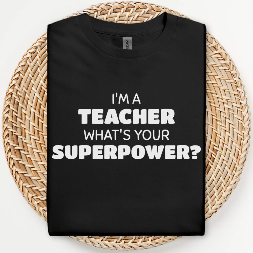 Teacher What's Your Superpower?