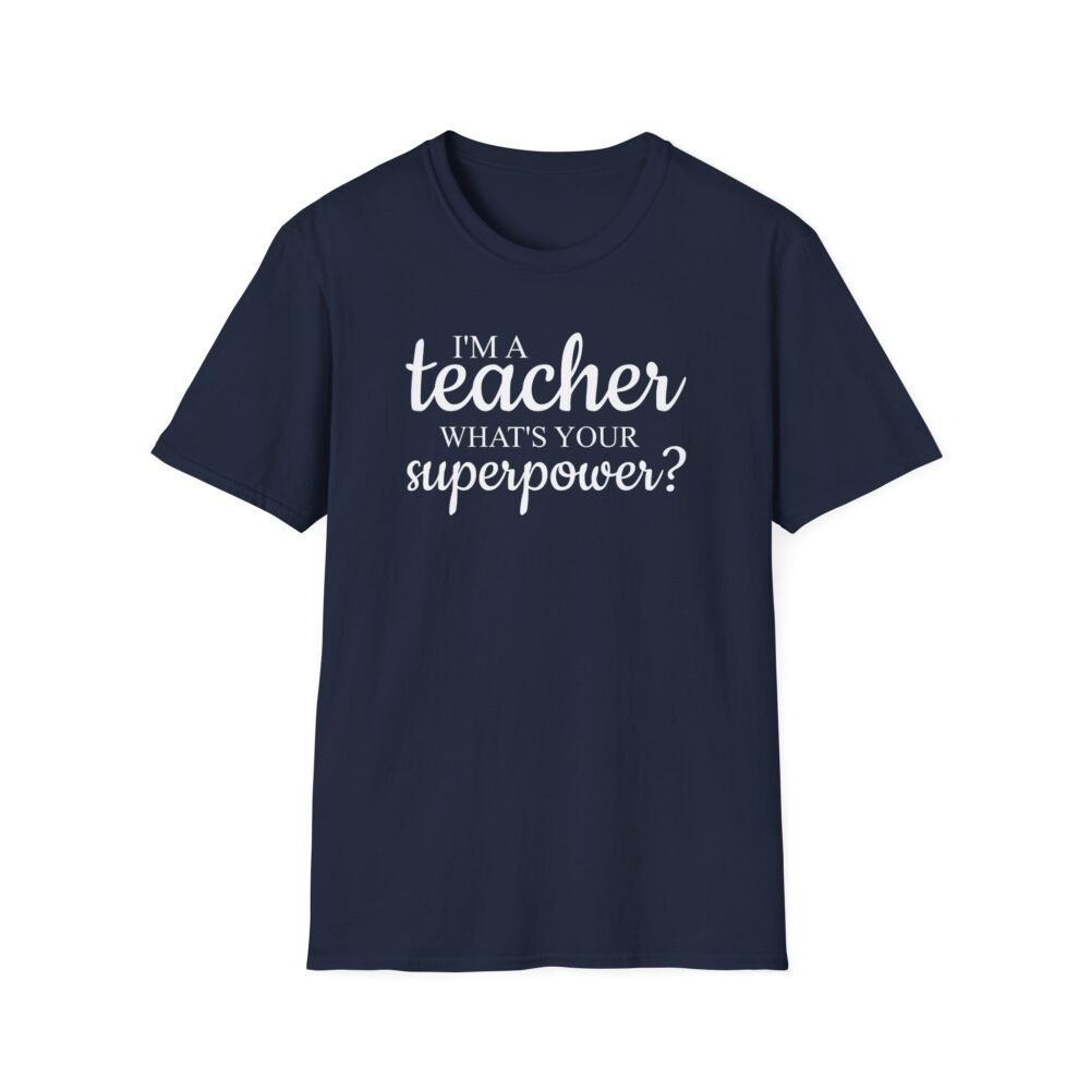 I'm A Teacher What's Your Superpower? - Image 3