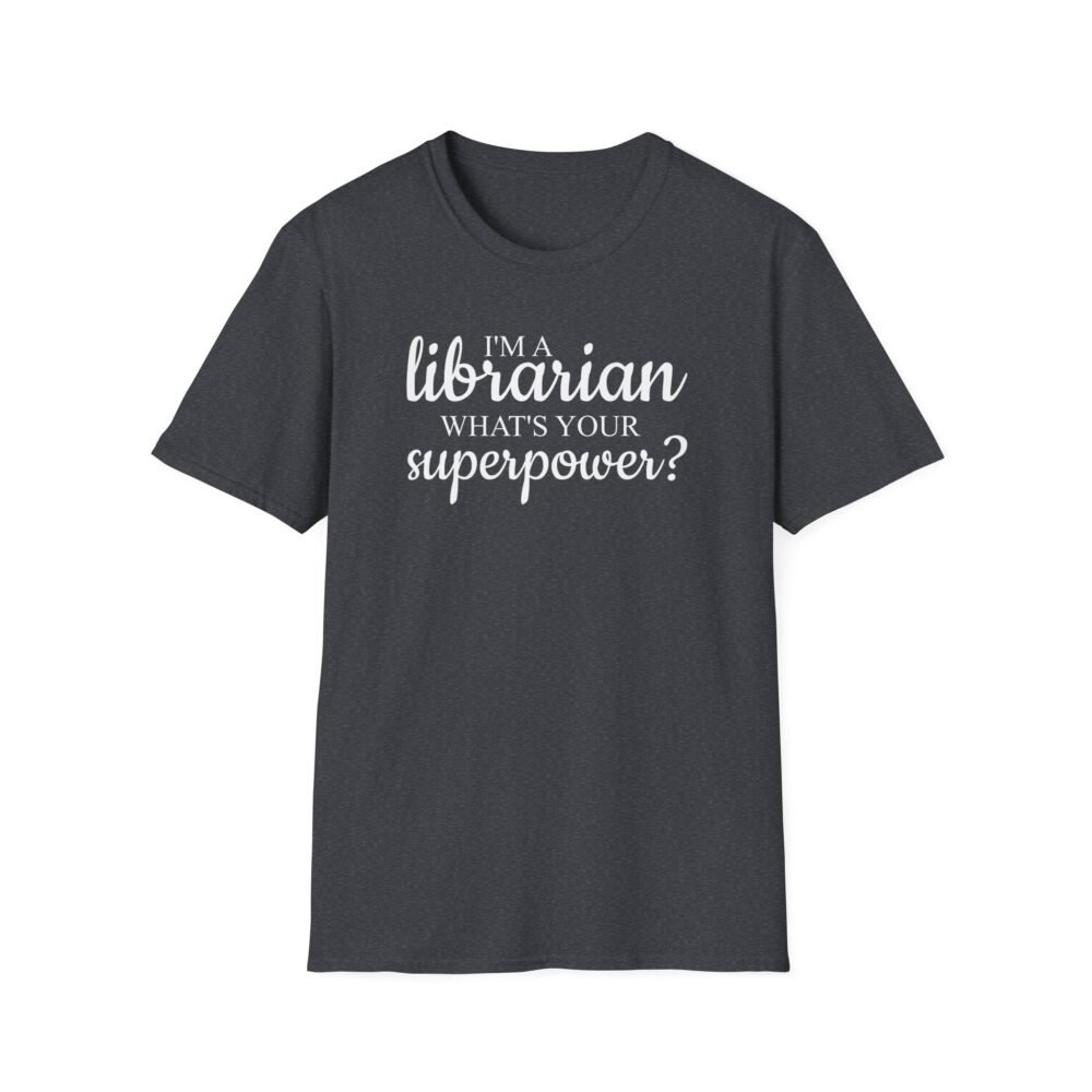 I'm A Librarian What's Your Superpower? - Image 7